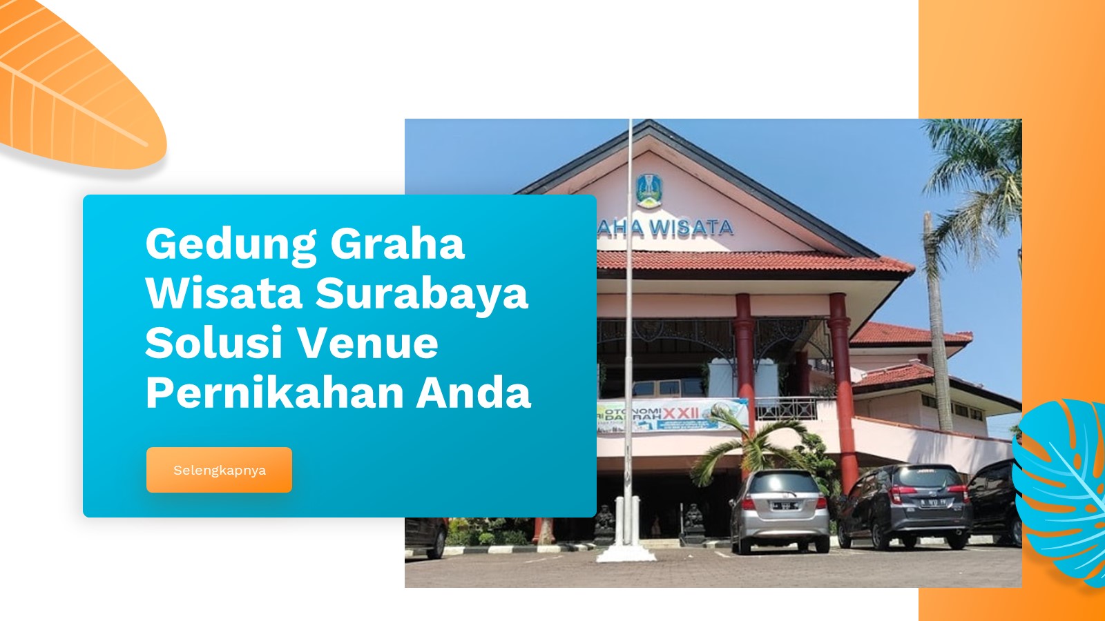 Gedung Graha Wisata Surabaya Solusi Venue Pernikahan Anda