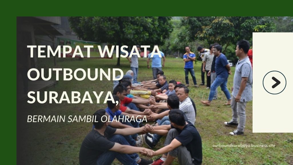 Wisata Outbound Surabaya
