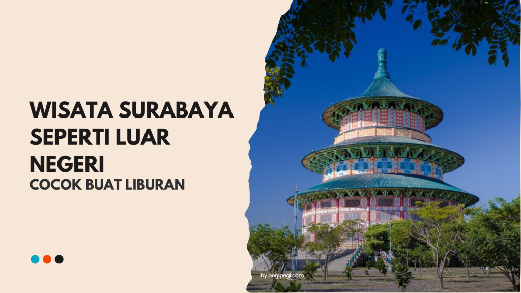 Wisata Surabaya Seperti Luar Negeri