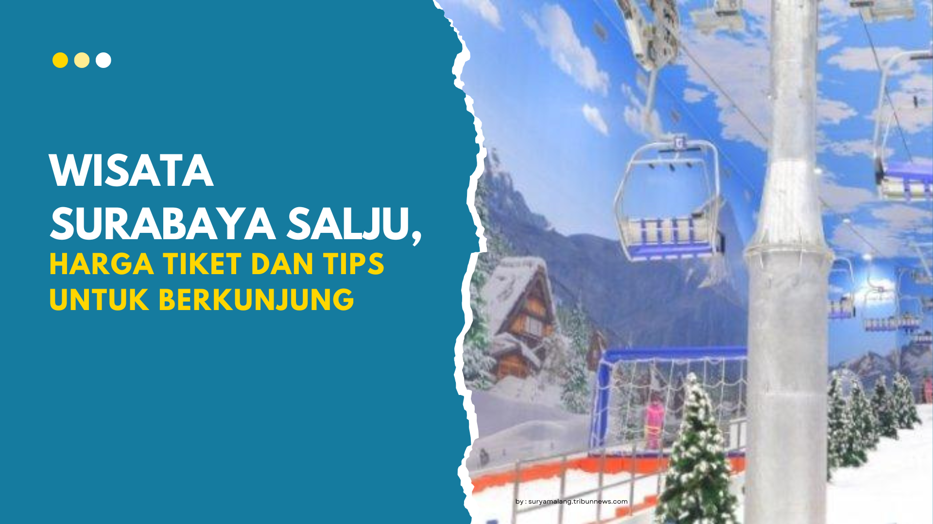 Wisata Surabaya Salju