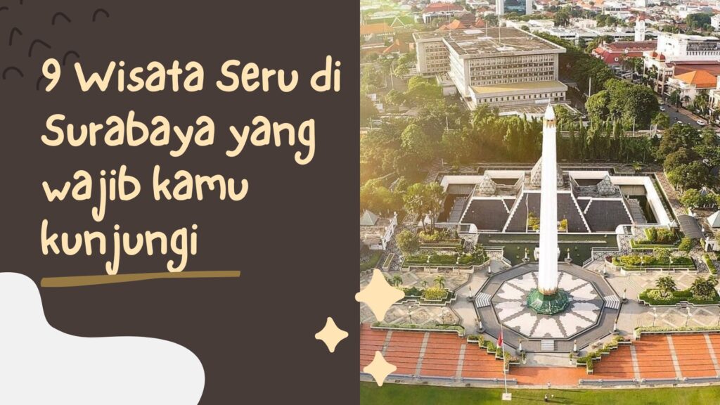 Wisata Seru di Surabaya