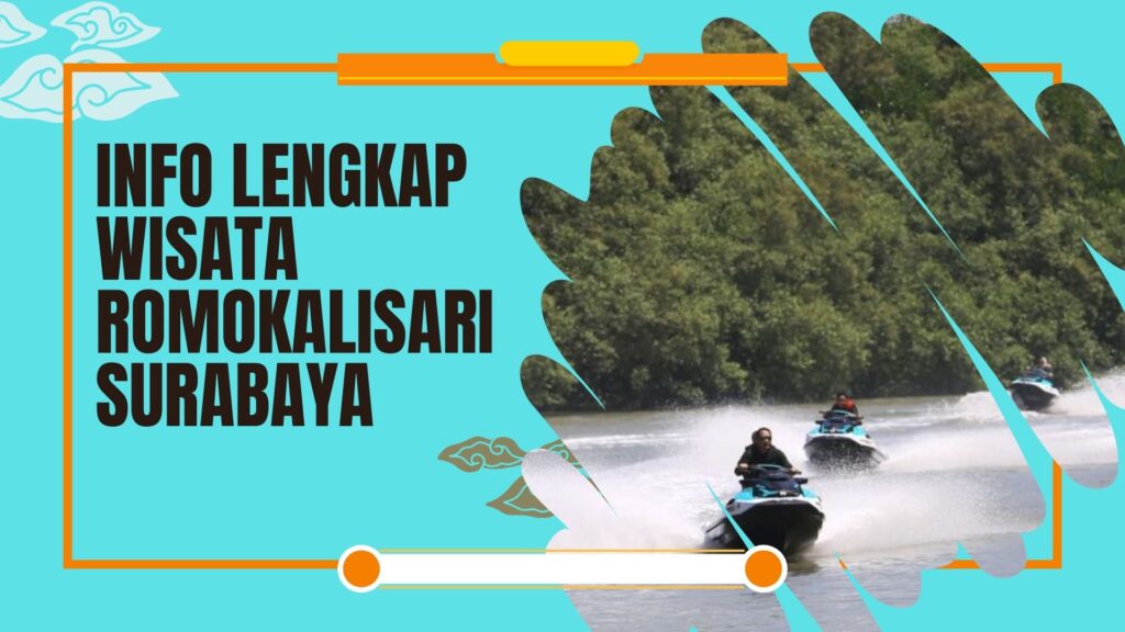 Wisata Romokalisari Kota Surabaya