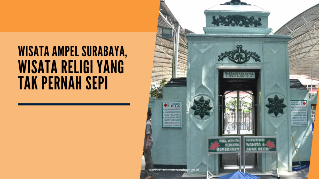 Wisata Ampel Surabaya, Wisata Religi yang Tak Pernah Sepi