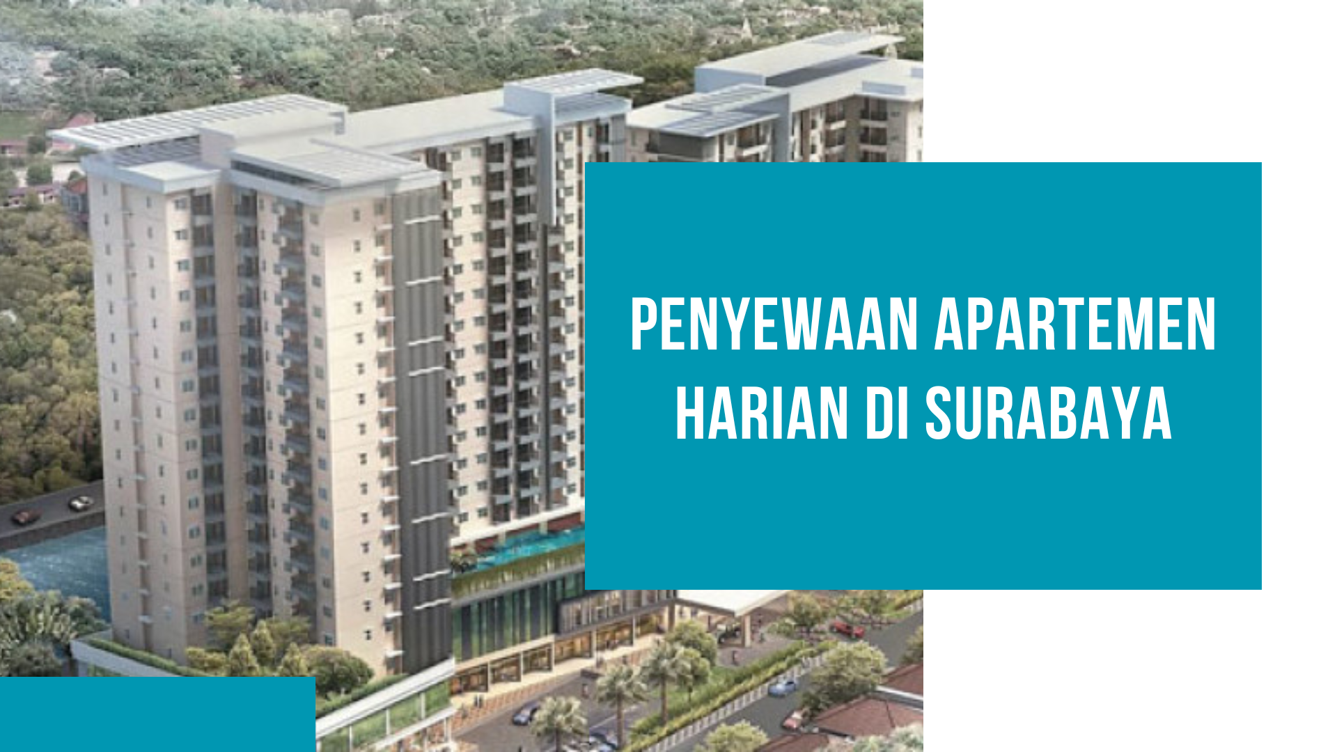 Penyewaan apartemen harian di Surabaya