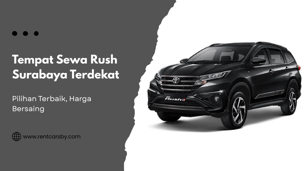 CV. One Rentcar: Solusi Tempat Sewa Rush Surabaya Terdekat dan Paling Terpercaya 3 CV. One Rentcar: Solusi Tempat Sewa Rush Surabaya Terdekat dan Paling Terpercaya 1
